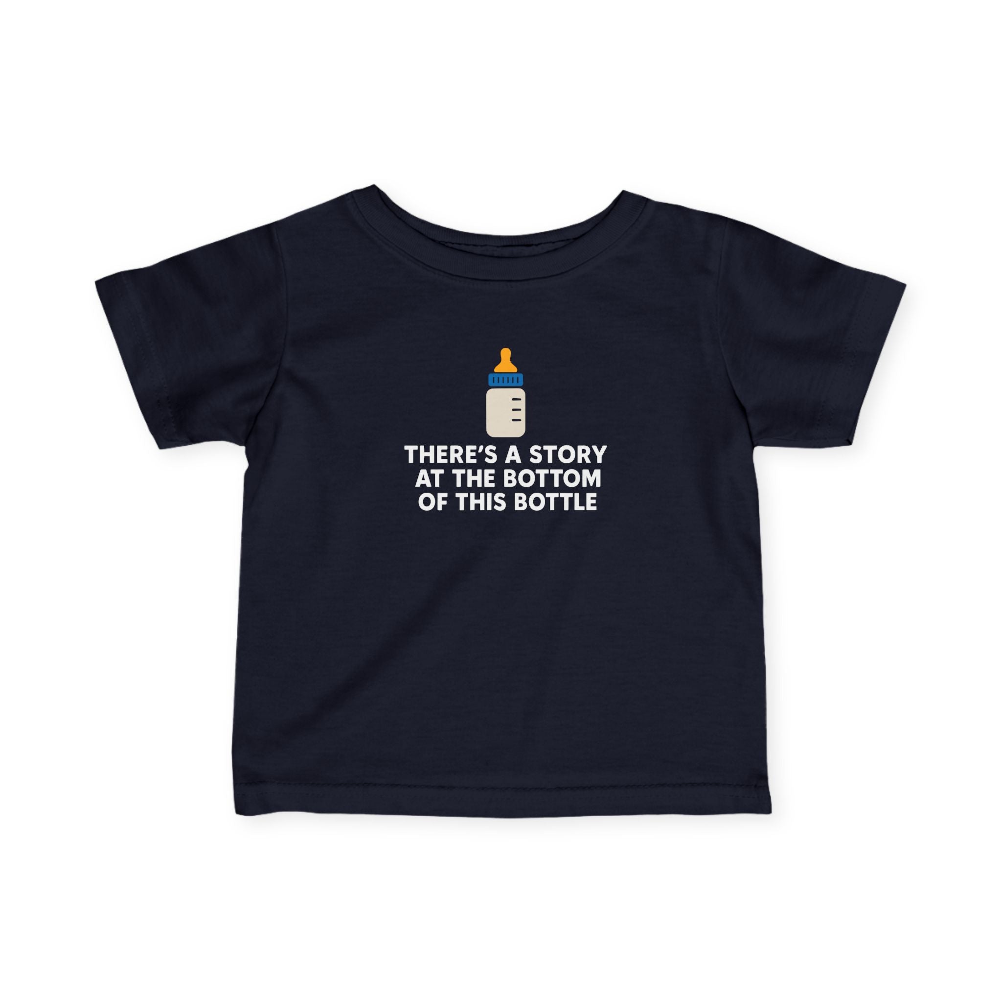 There's a Story at the Bottom of this Bottle - Infant Tee