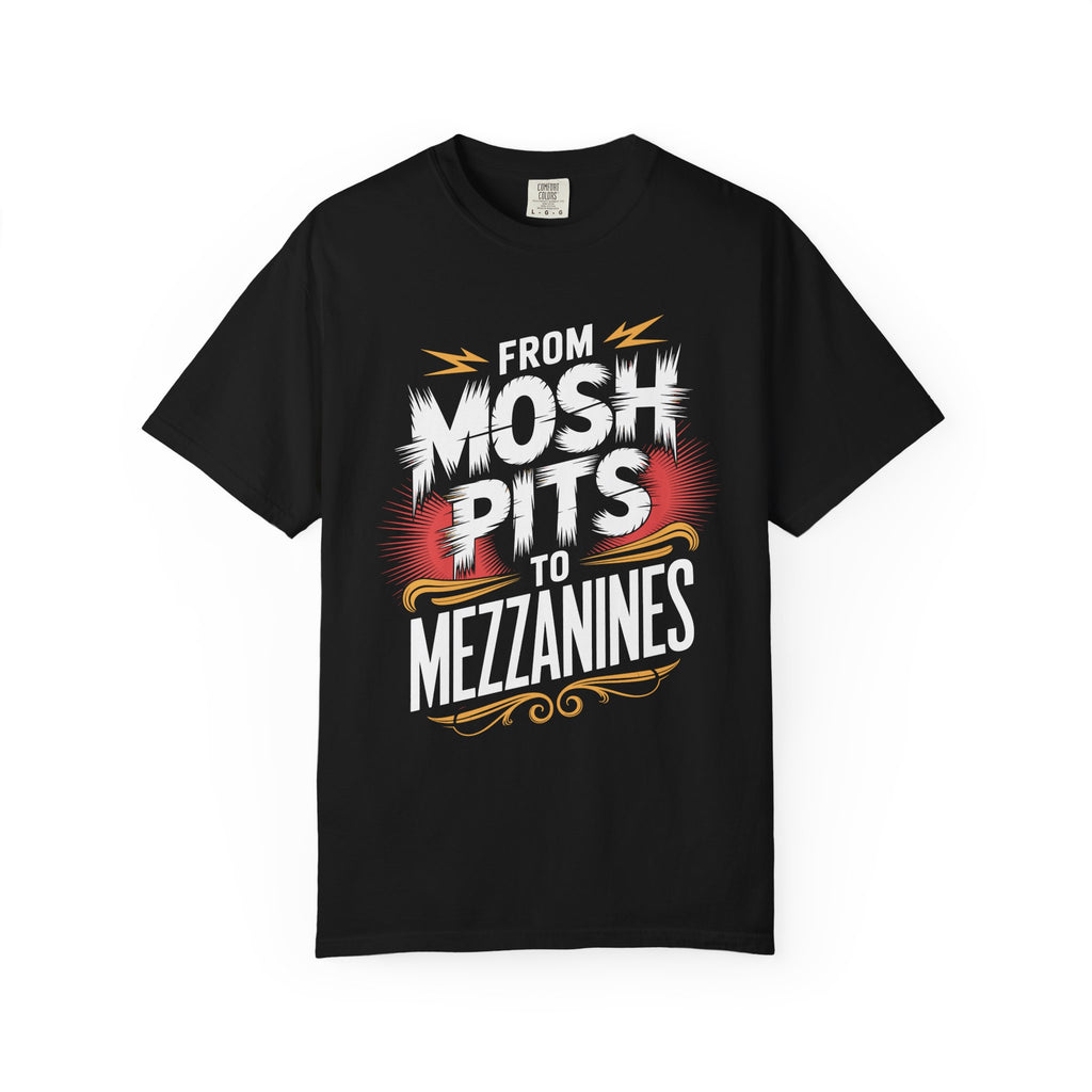 From Mosh Pits to Mezzanines Poster-Inspired Tee on Comfort Colors