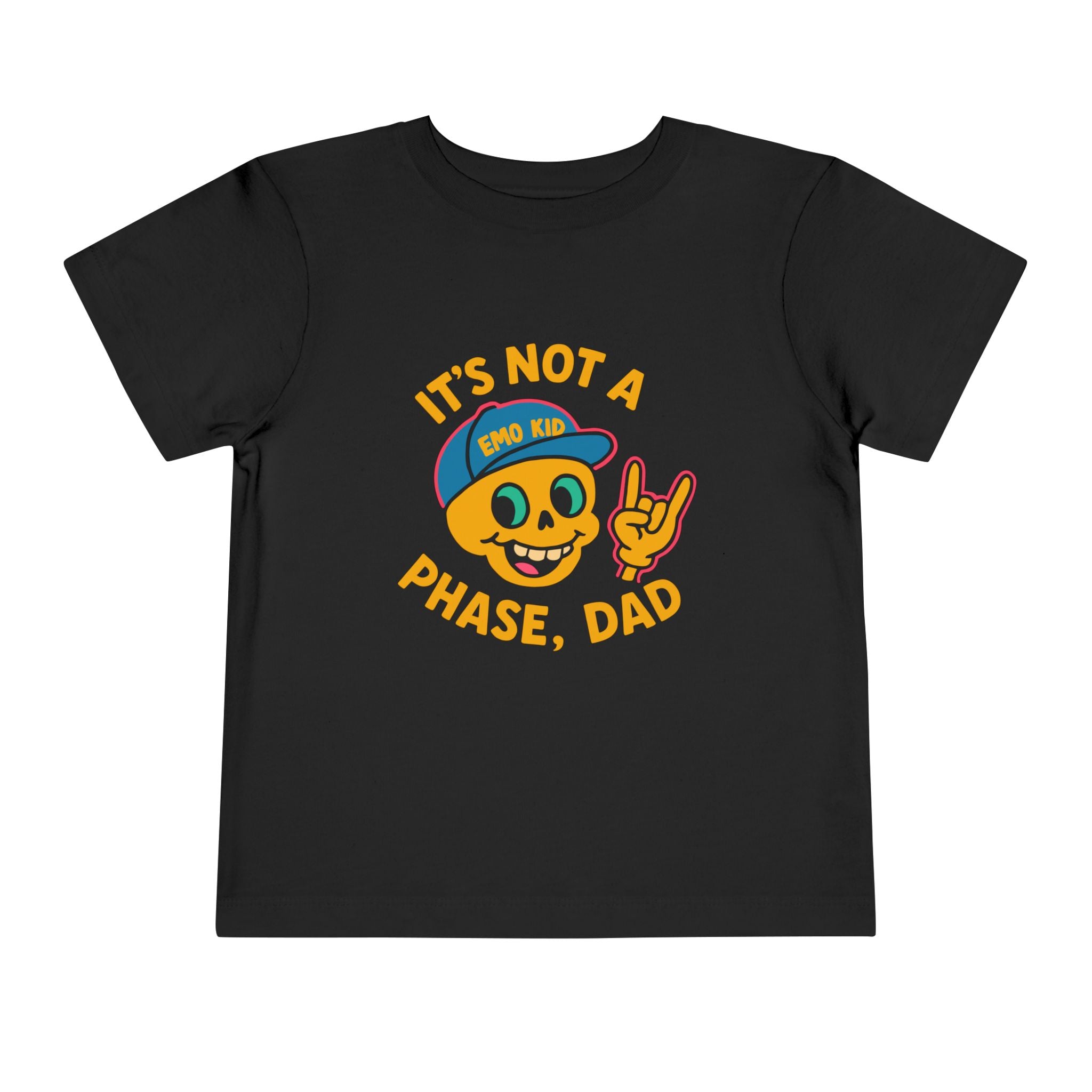 It's Not A Phase, Dad - Toddler Tee