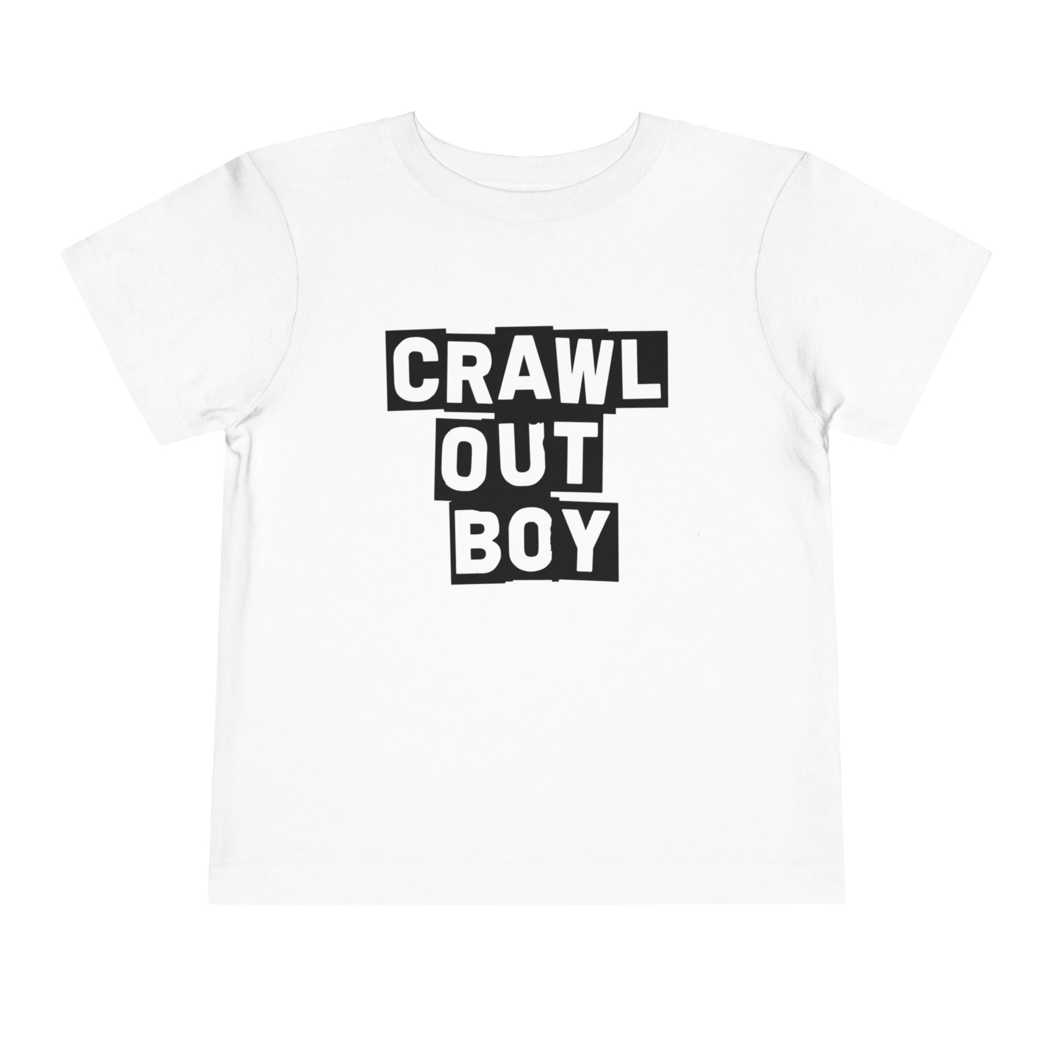 Crawl Out Boy - Toddler Tee