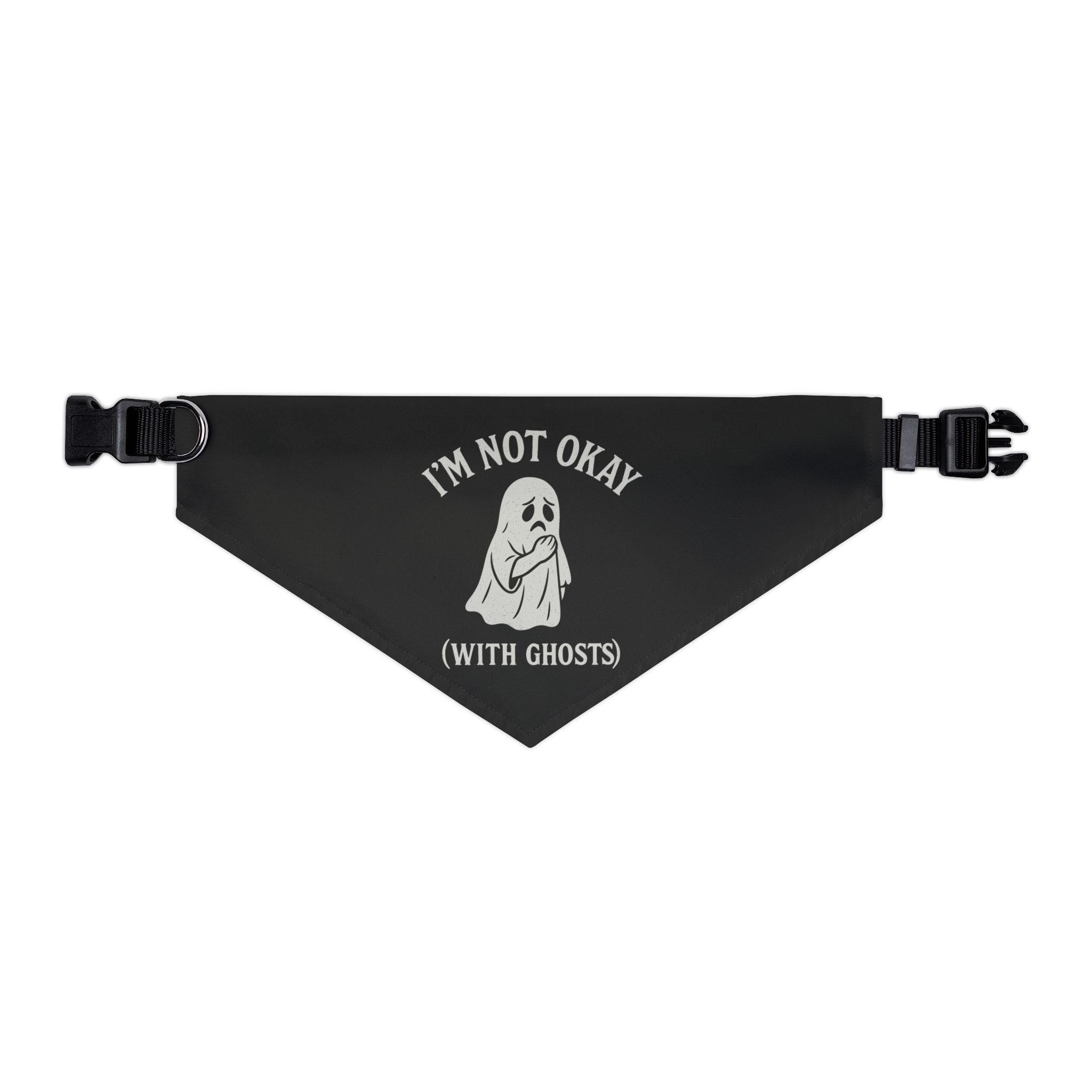 I'm Not Okay (With Ghosts) Pet Bandana