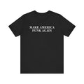 Make America Punk Again Tee