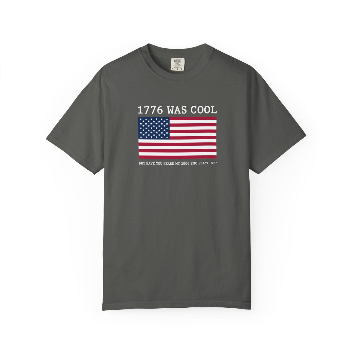 1776 was cool Tee on Comfort Colors CA M / Pepper
