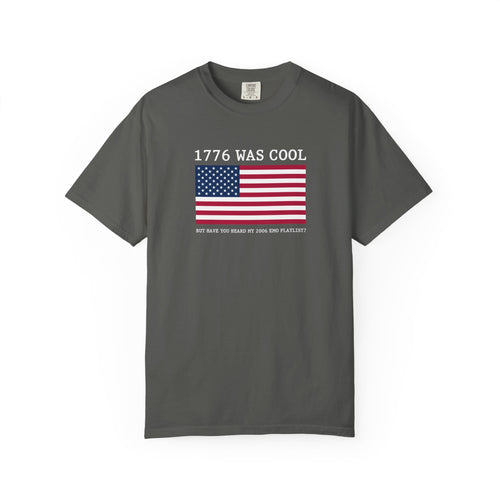 1776 was cool Tee on Comfort Colors CA M / Pepper