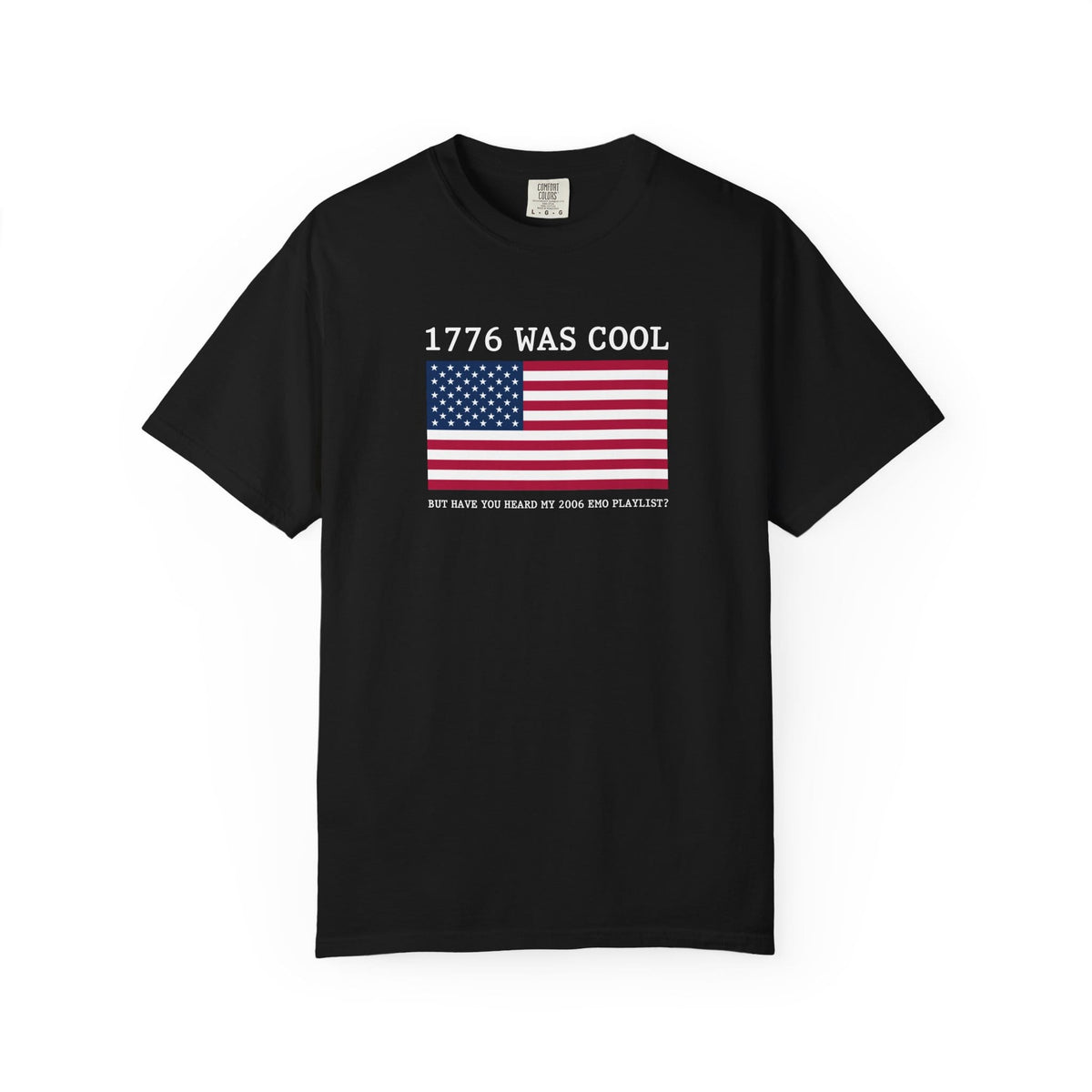 1776 was cool Tee on Comfort Colors CA S / Black