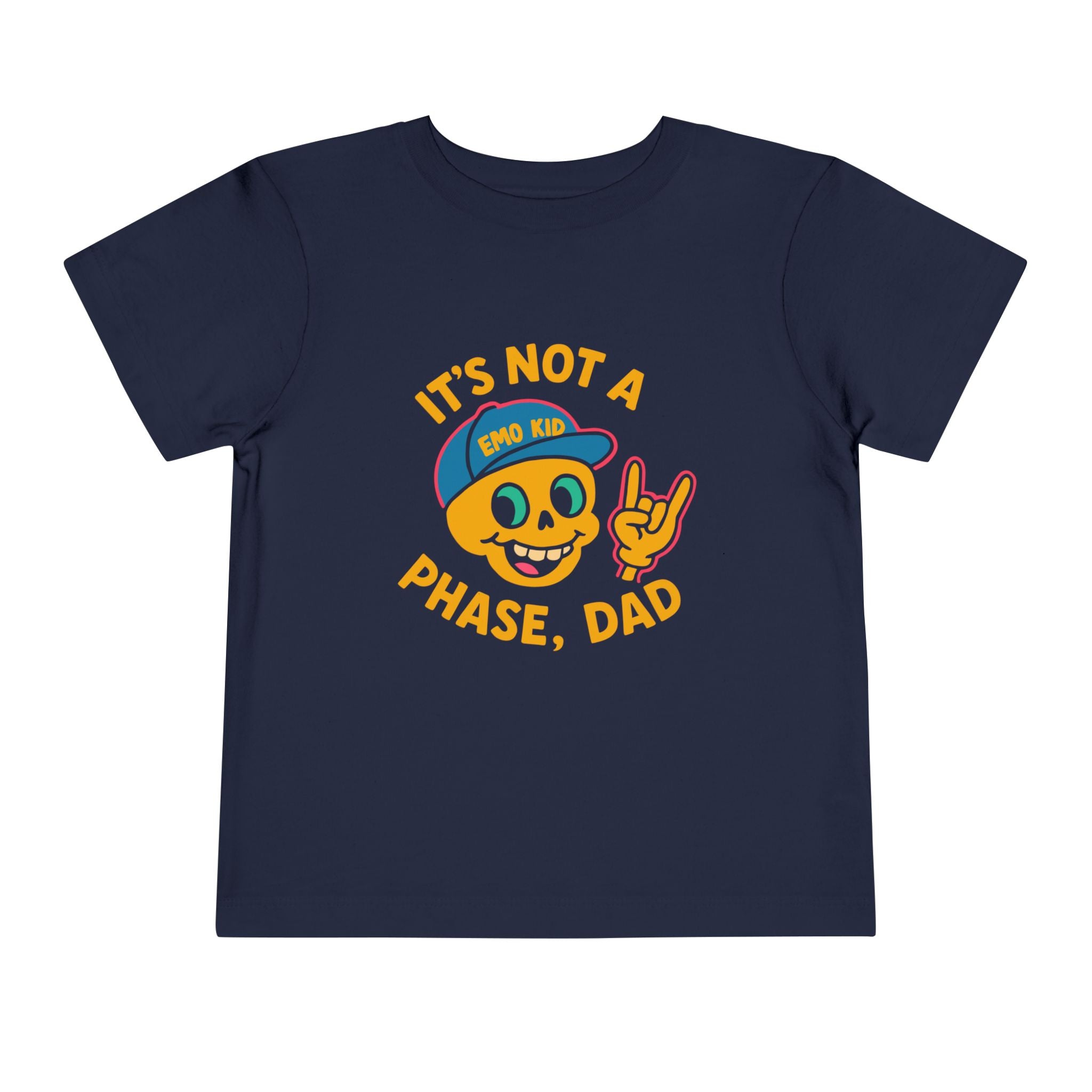 It's Not A Phase, Dad - Toddler Tee