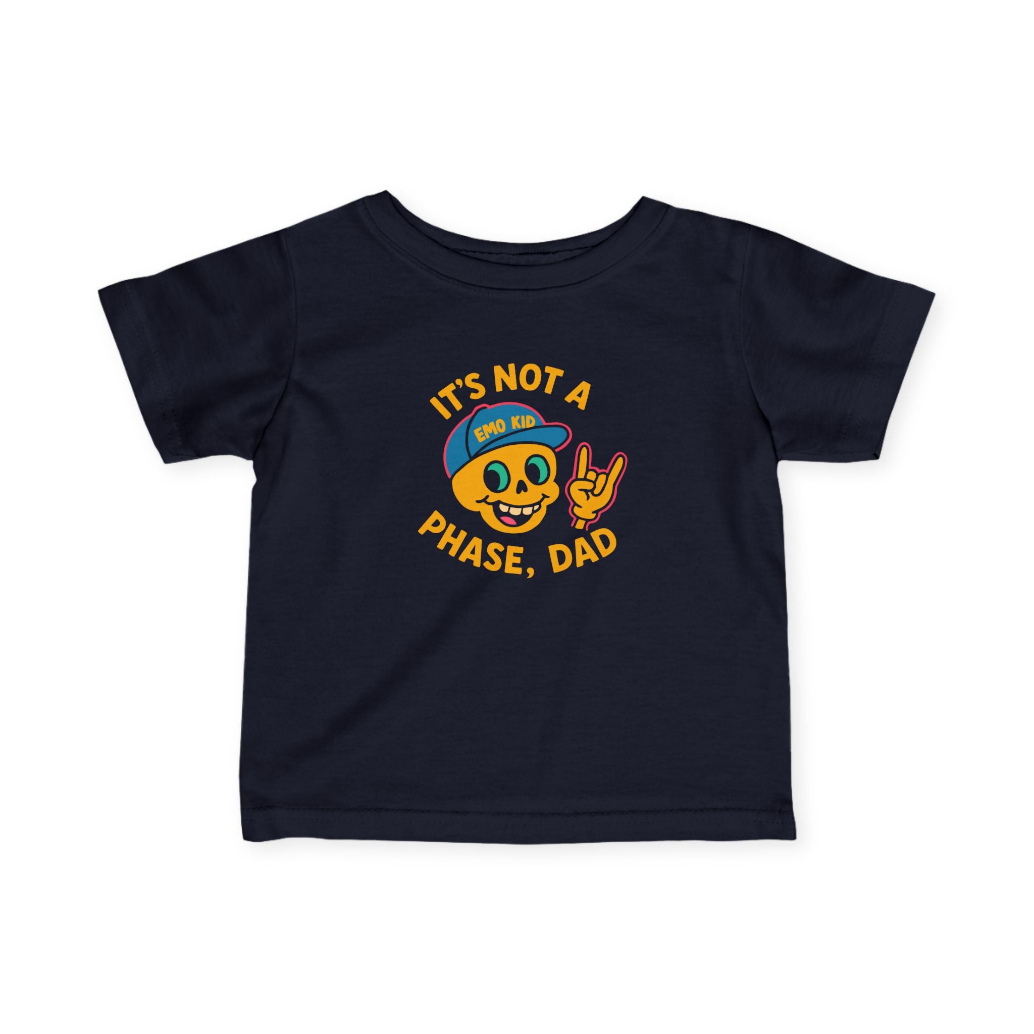 It's Not A Phase, Dad - Infant Tee