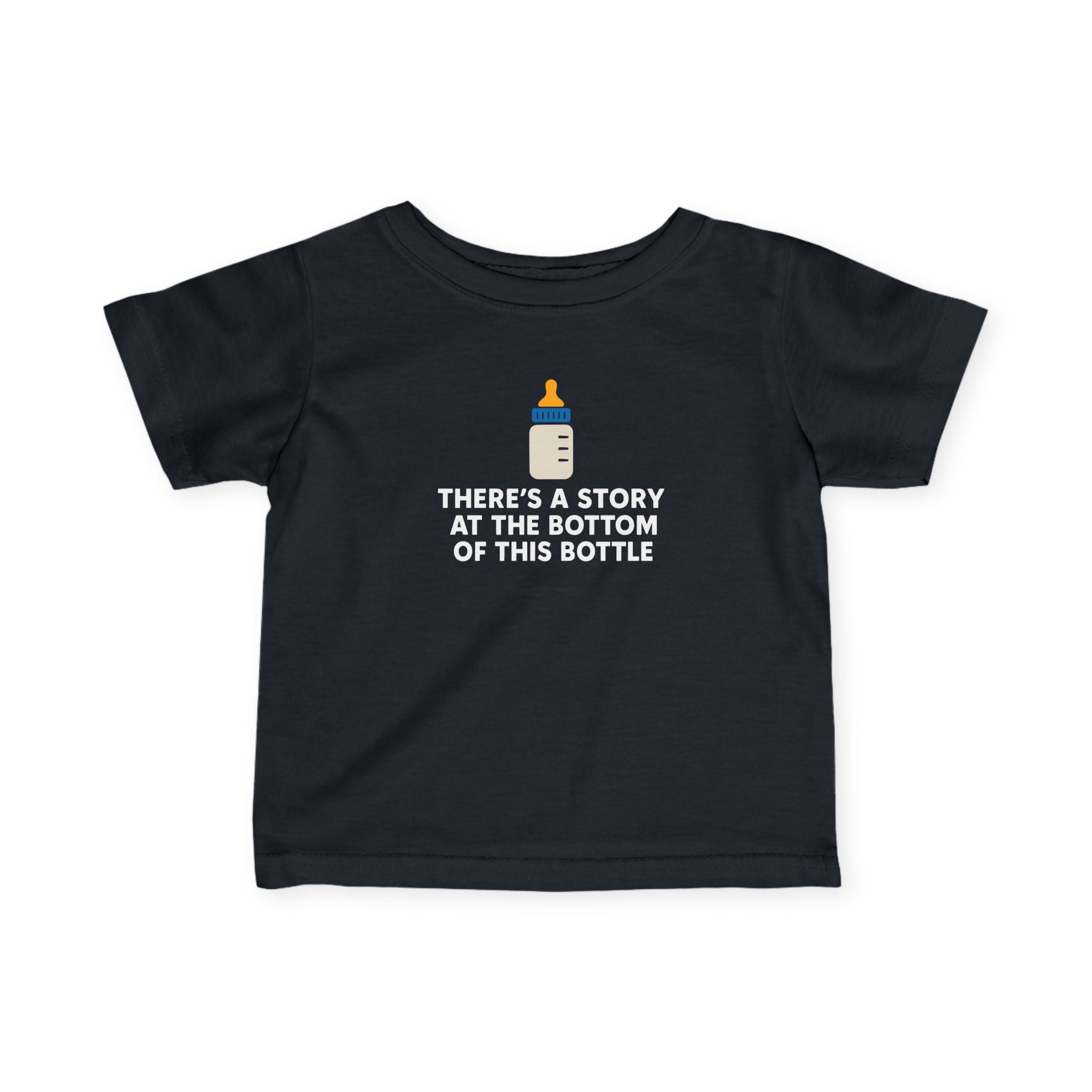 There’s a Story at the Bottom of This Bottle - Infant Tee