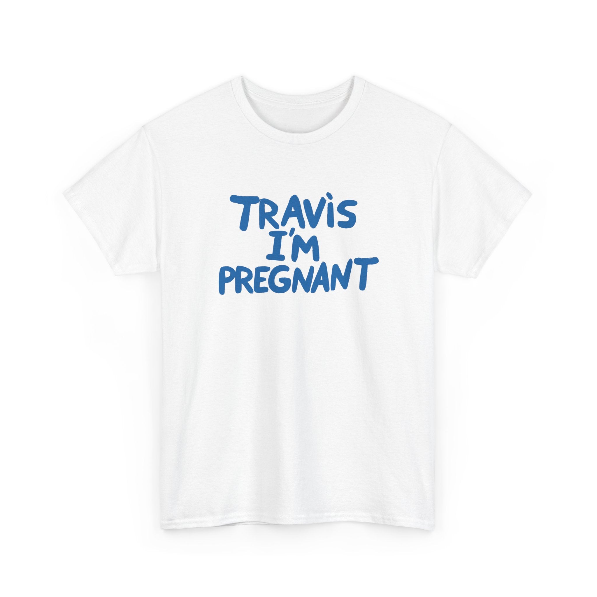 Travis I'm Pregnant Tee