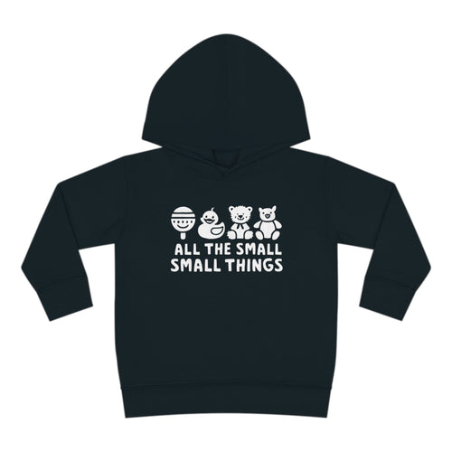 All The Small Things Toddler Hoodie Black / 2T