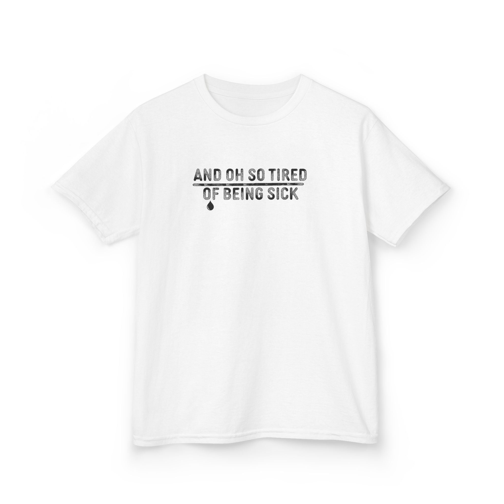 And Oh So Tired Of Being Sick - Youth Tee White / XS