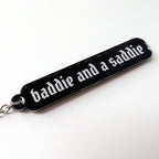 Baddie and a Saddie Acrylic Keychain