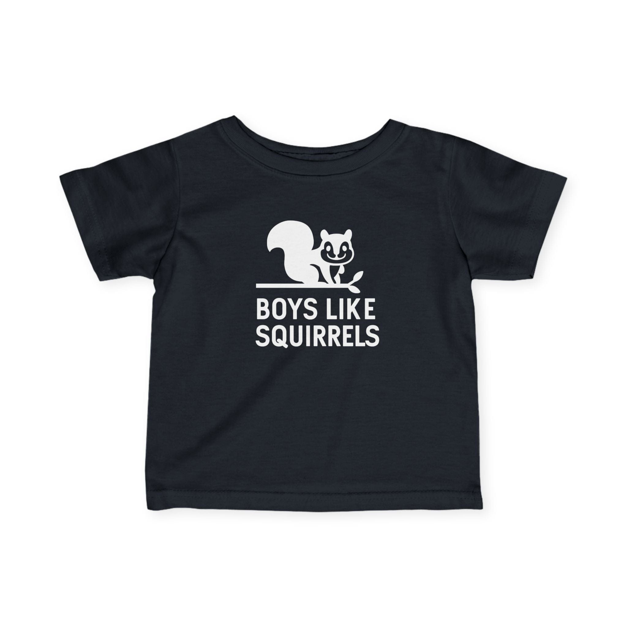 Boys Like Squirrels - Infant Tee Black / 6M