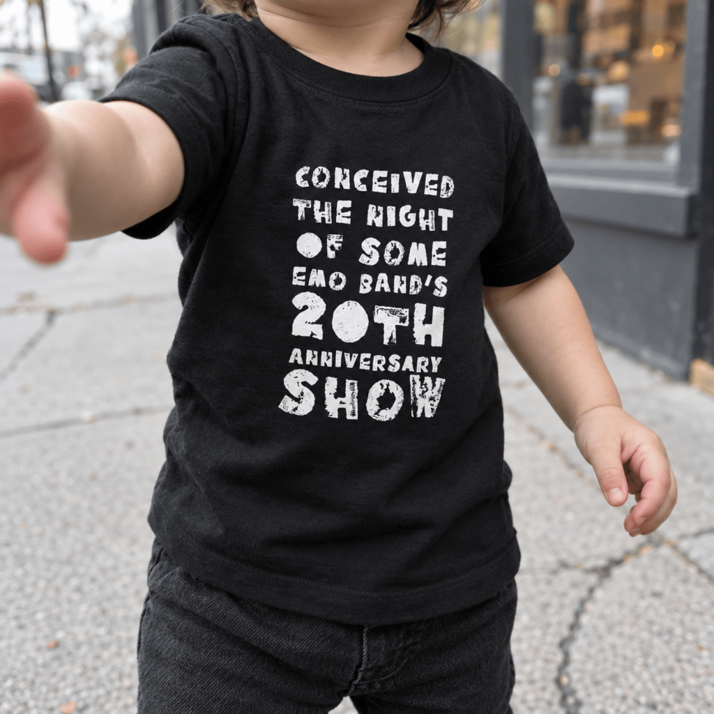 Conceived the Night of Some Emo Band's 20th Anniversary Show Toddler Tee (US)