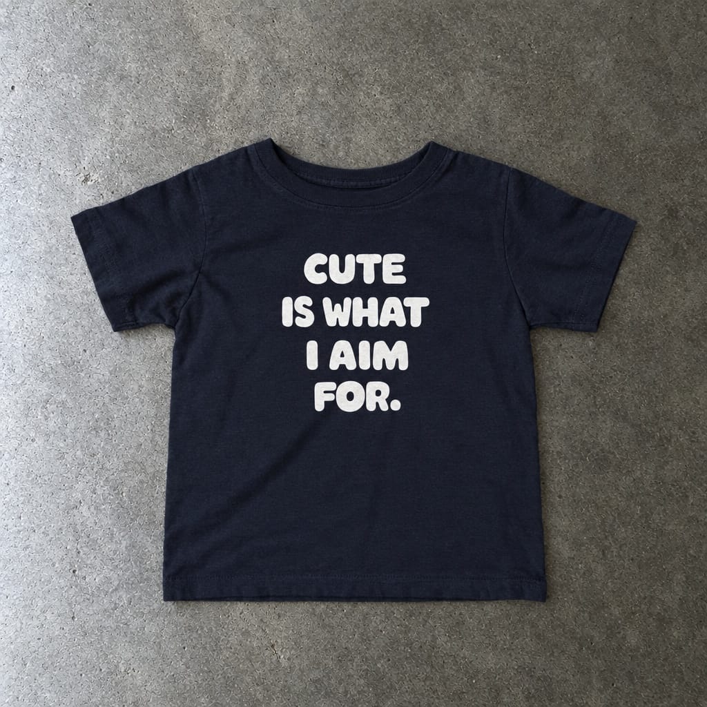 Cute Is What I Aim For - Infant Tee Navy / 6M