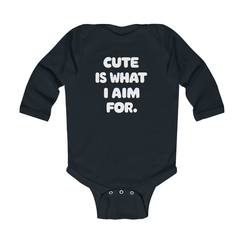 Cute Is What I Aim For - Long Sleeve Onesie Black / NB (0-3M)