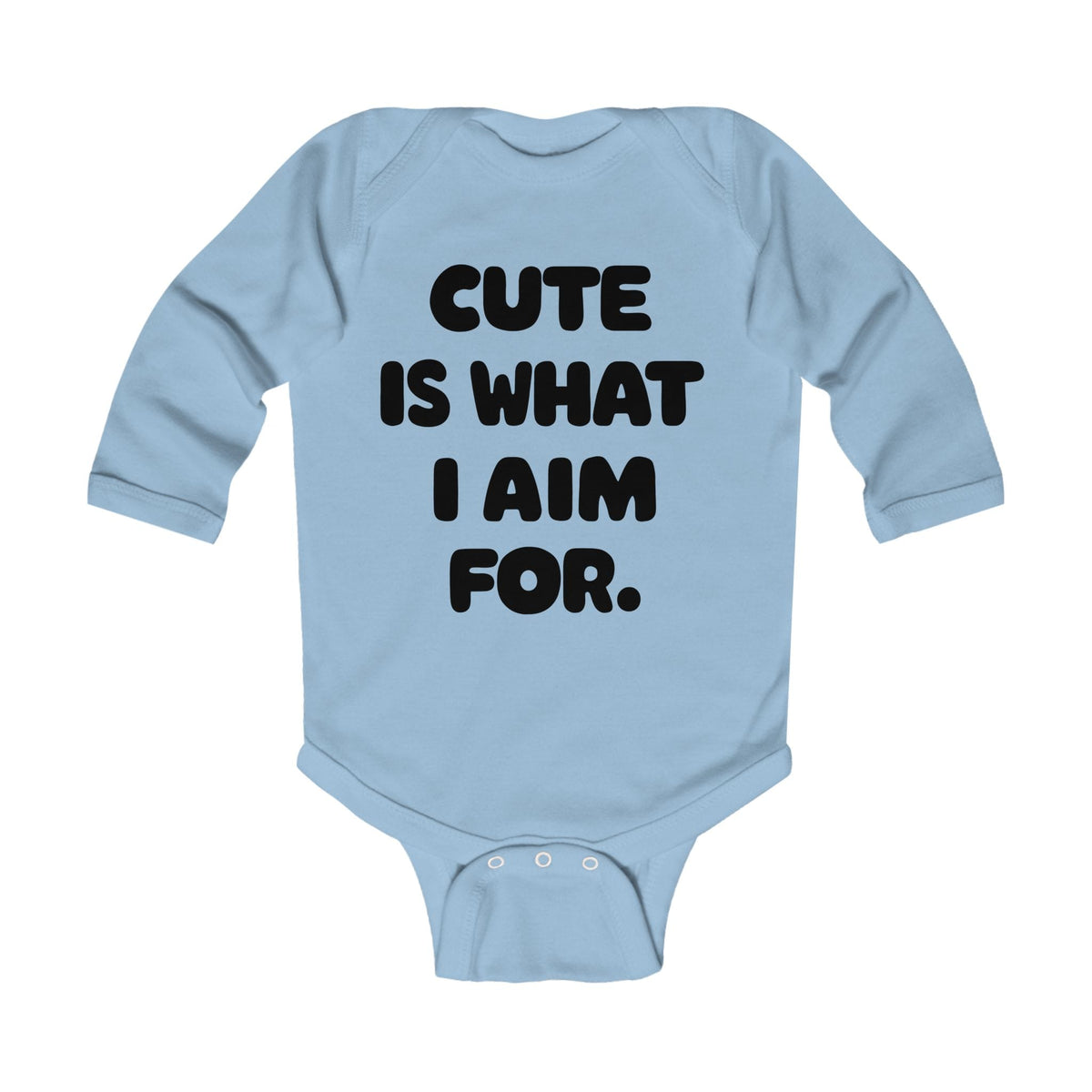 Cute Is What I Aim For - Long Sleeve Onesie CA Light Blue / NB (0-3M)