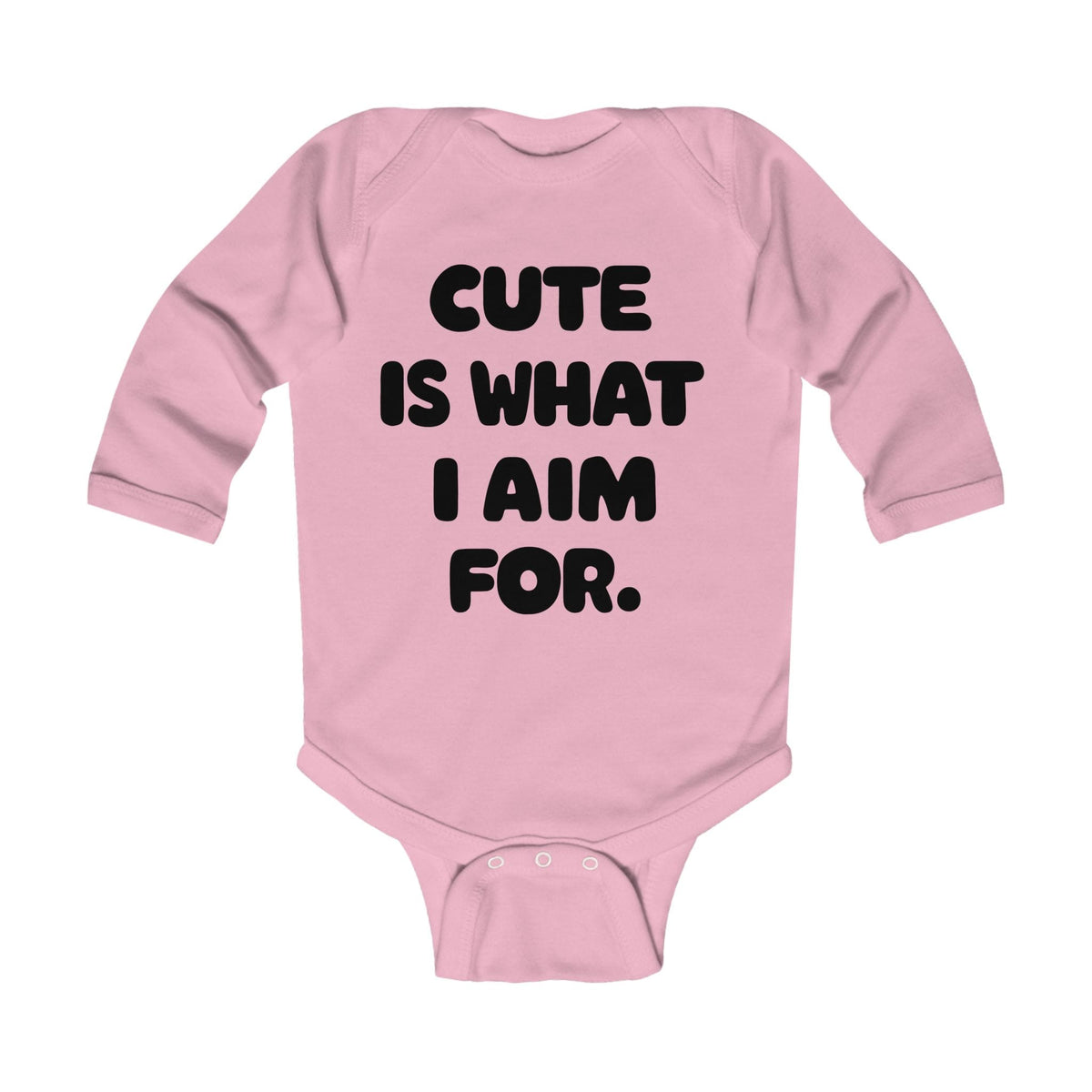 Cute Is What I Aim For - Long Sleeve Onesie CA Pink / NB (0-3M)