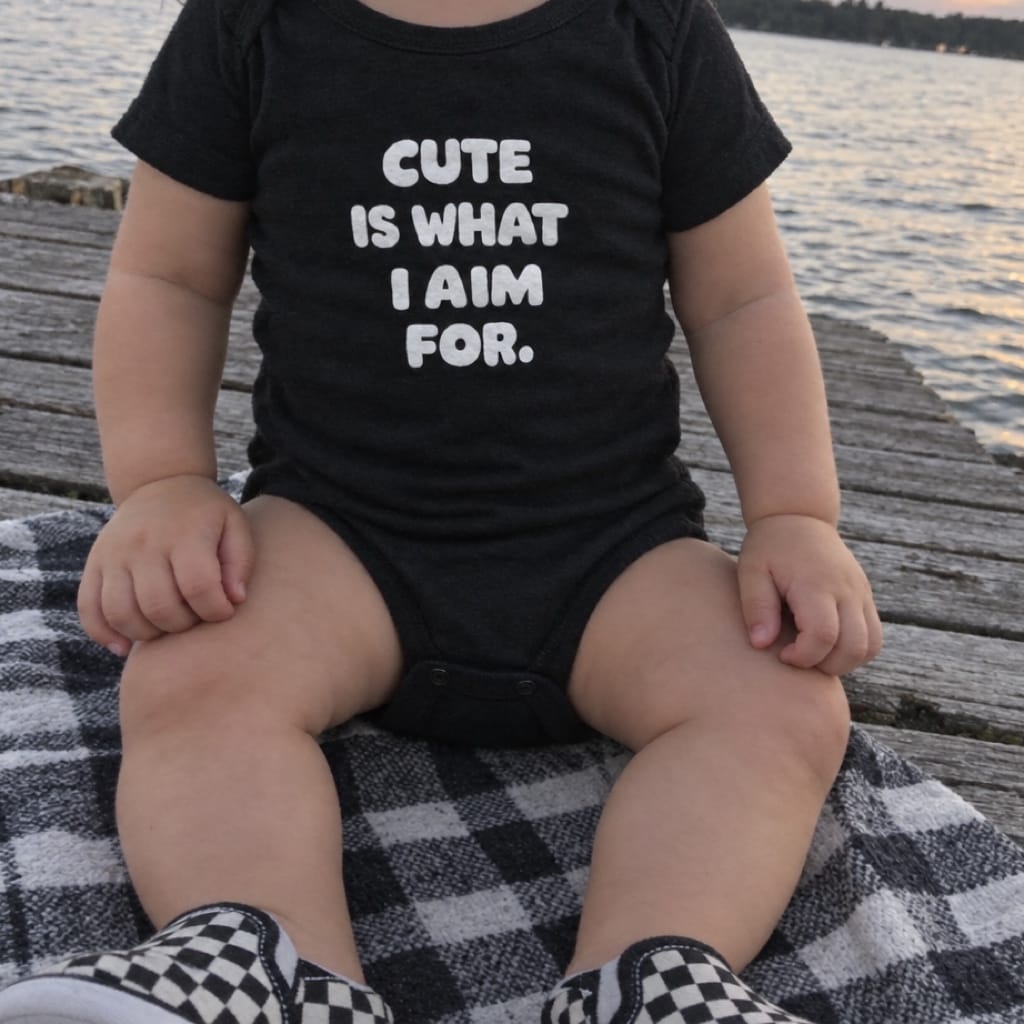 Cute Is What I Aim For - Onesie