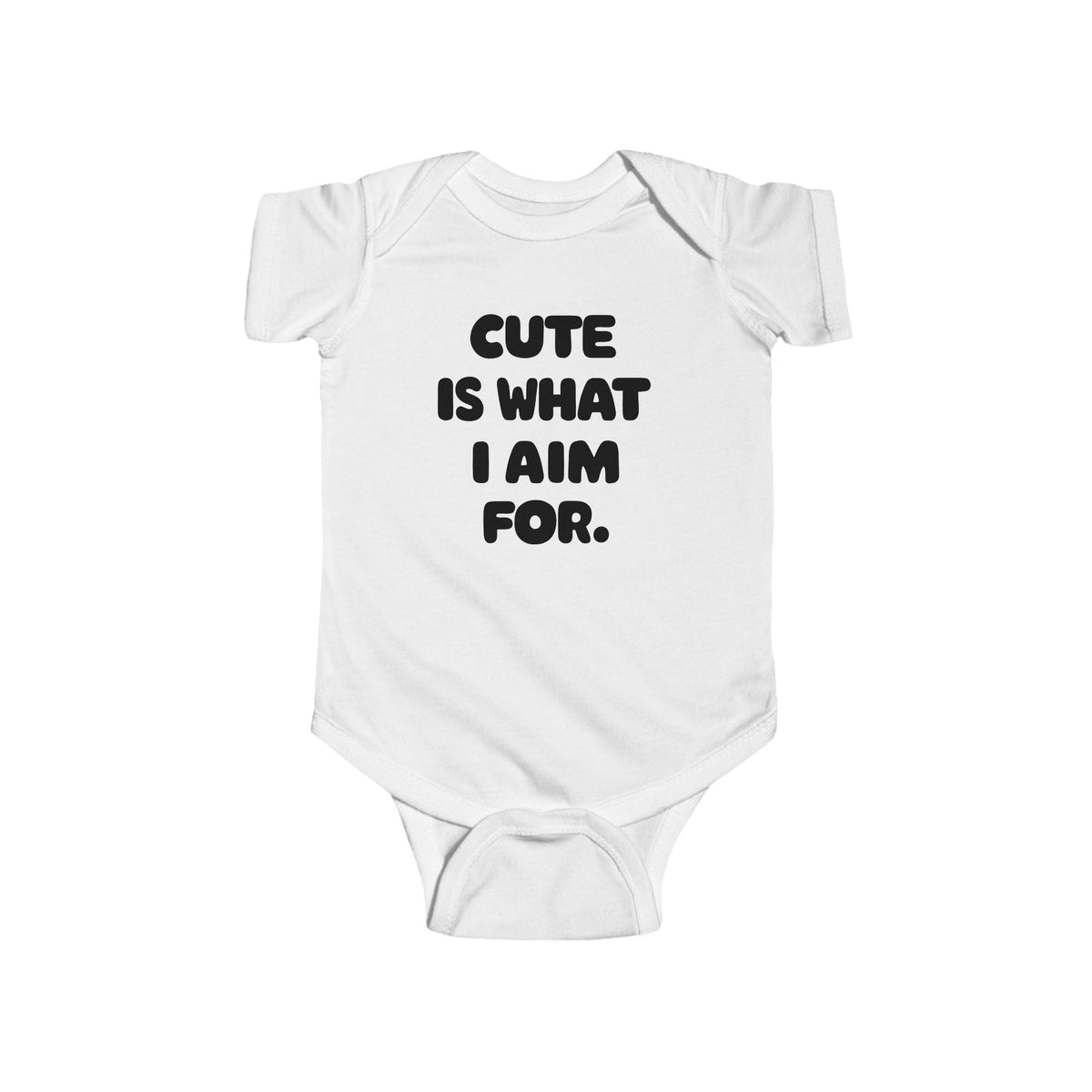 Cute Is What I Aim For - Onesie CA White / NB (0-3M)