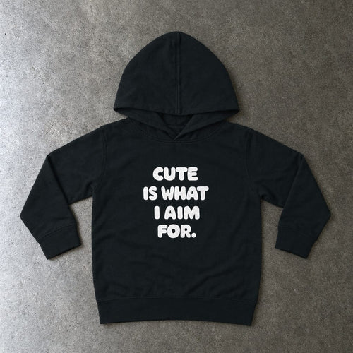 Cute Is What I Aim For Toddler Hoodie Black / 2T