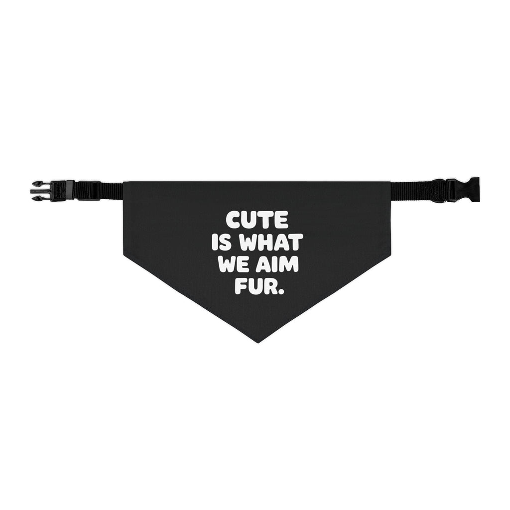 Cute Is What We Aim Fur Pet Bandana L