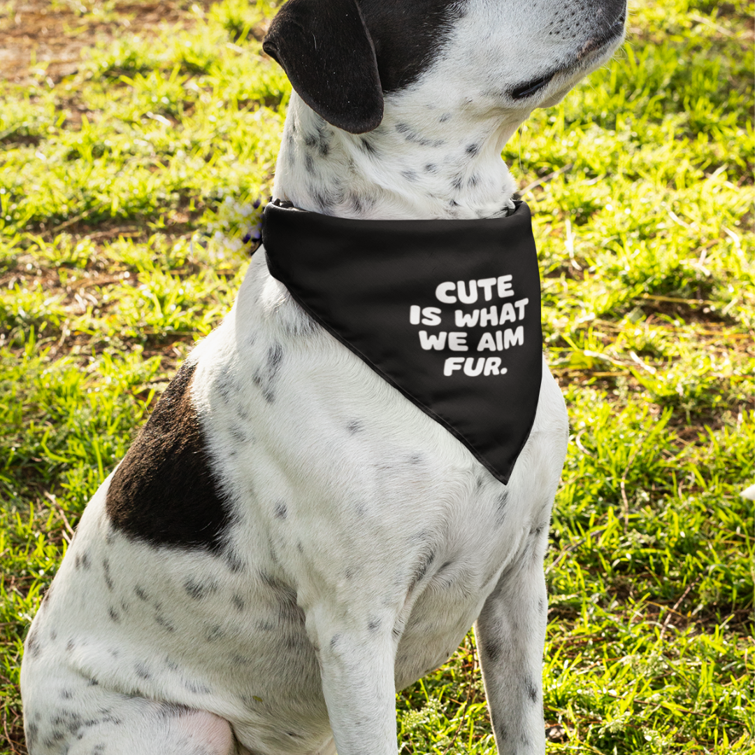 Cute Is What We Aim Fur Pet Bandana