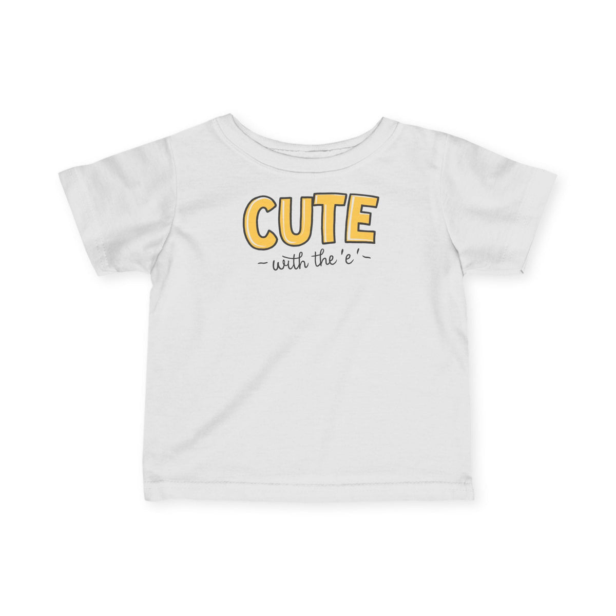Cute with the E - Infant Tee CA White / 6M