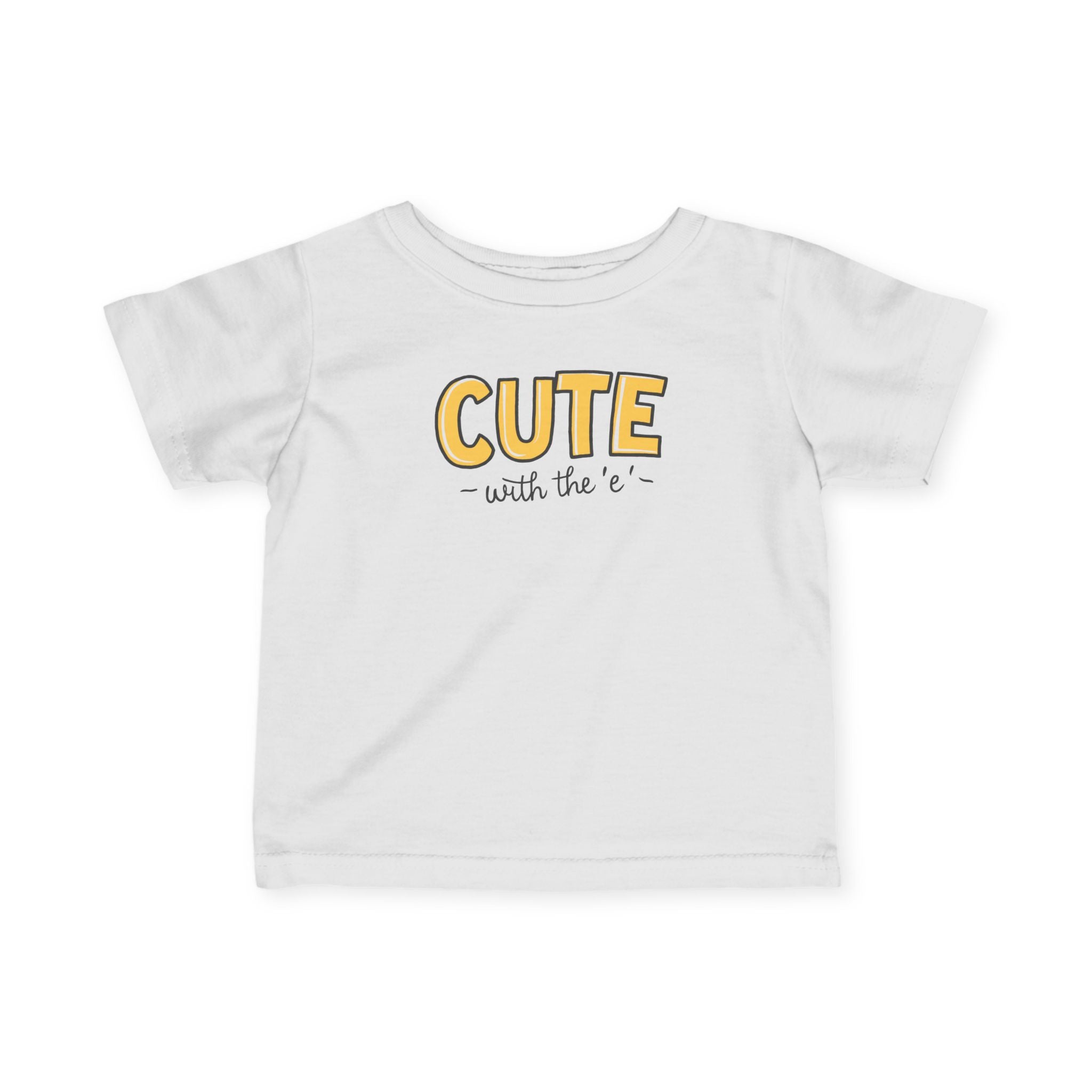 Cute with the E - Infant Tee White / 6M