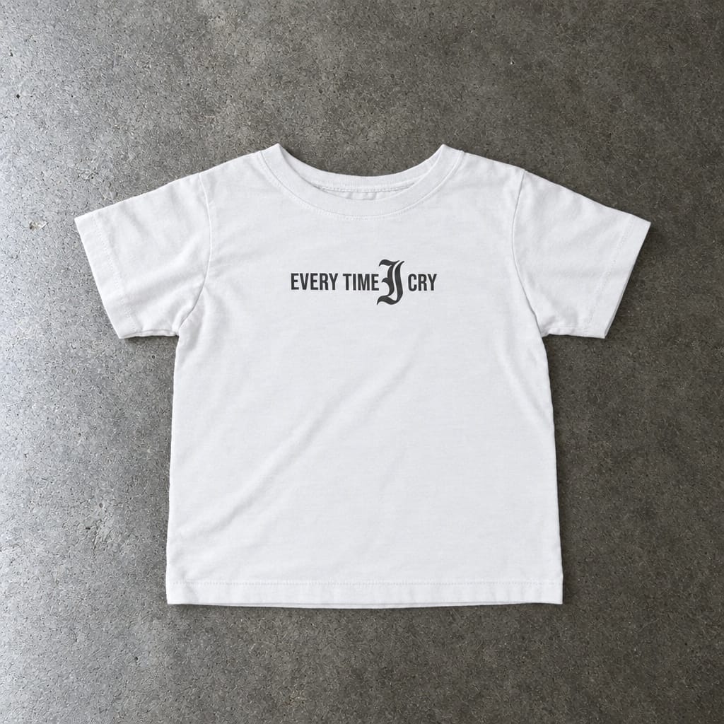 Every Time I Cry - Infant Tee White / 6M