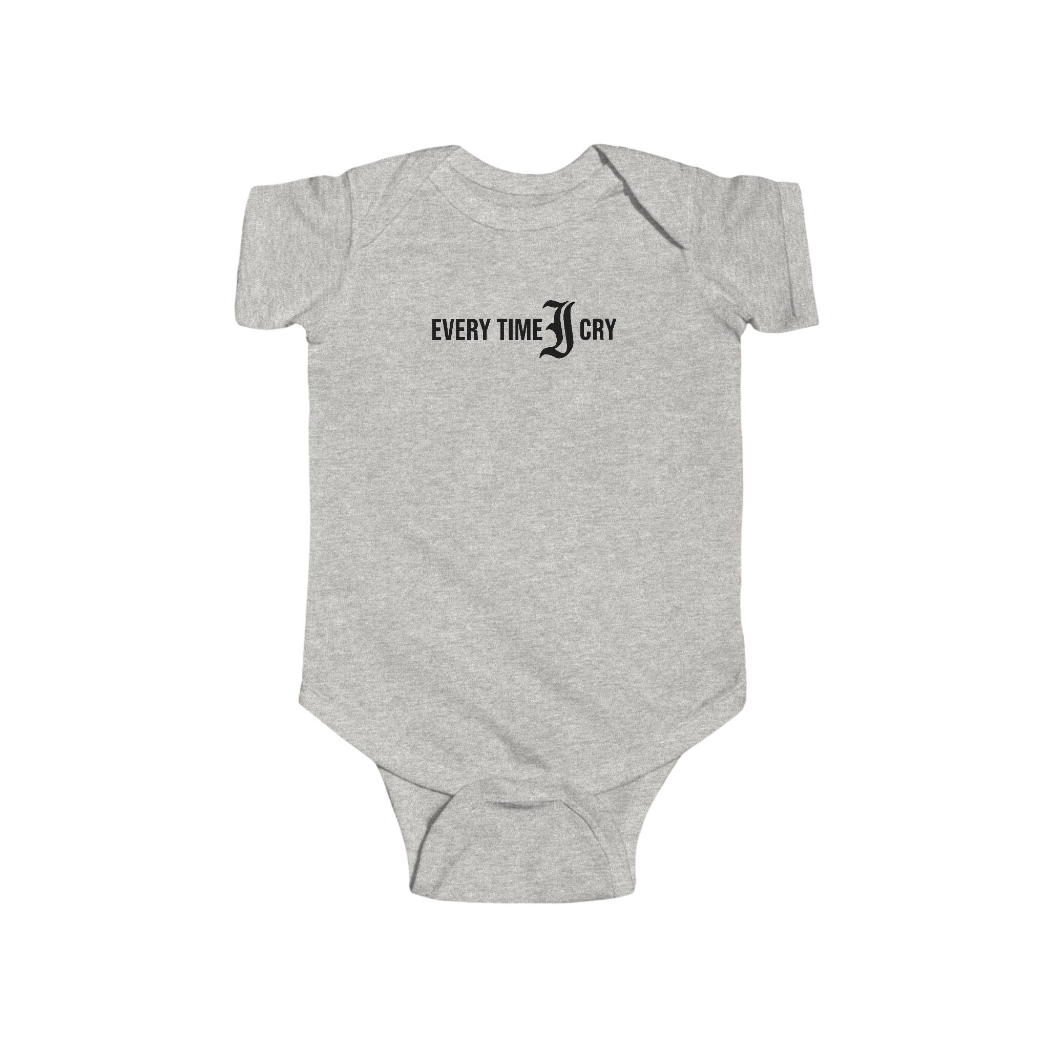 Every Time I Cry - Onesie Ash / 12M