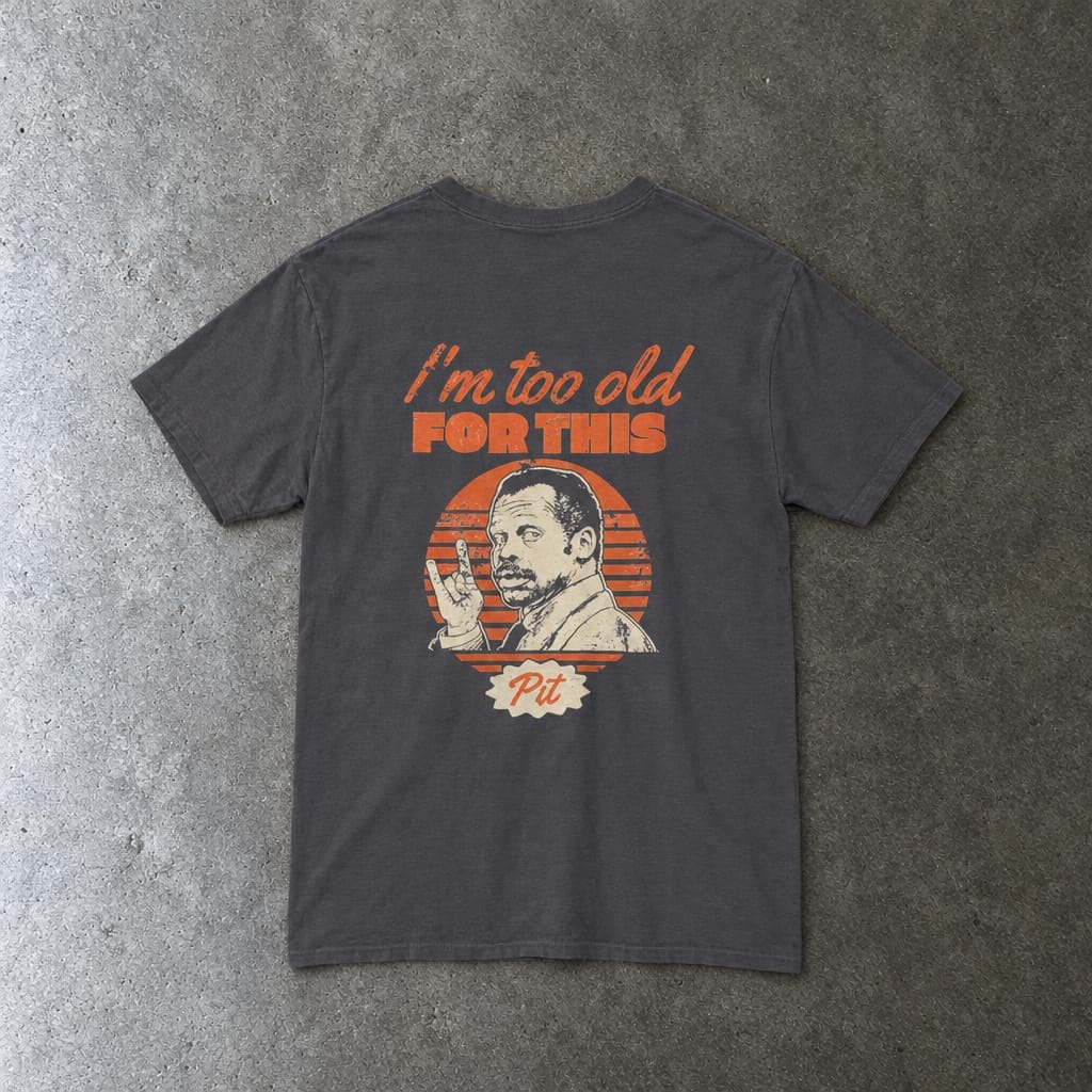 I'm Too Old For This Pit Danny Tee in charcoal, laid flat, back view