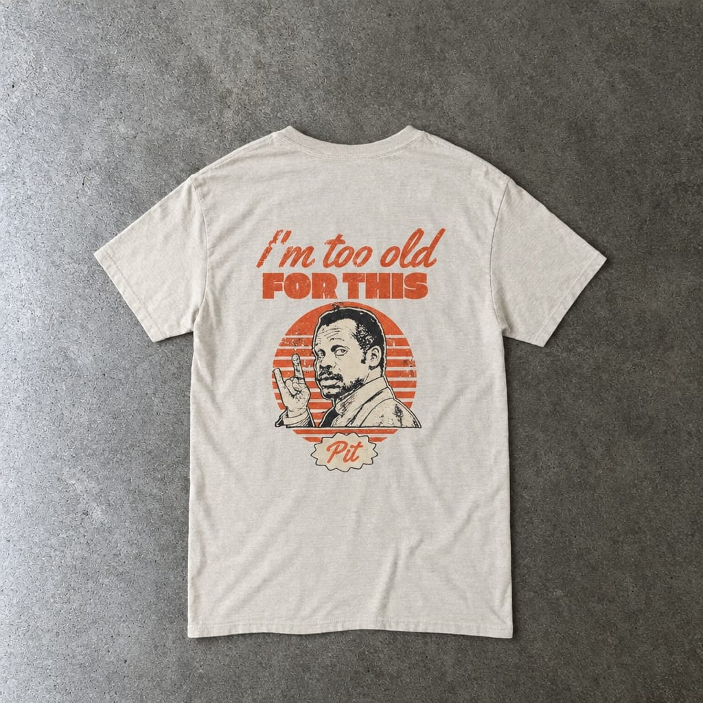 I'm Too Old For This Pit Danny Tee in natural, laid flat, back view