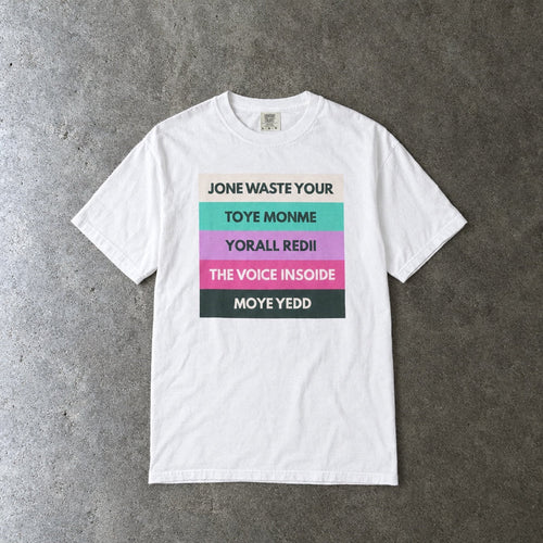Jone Waste Your Toye Monme on Comfort Colors toddler tee in white, laid flat