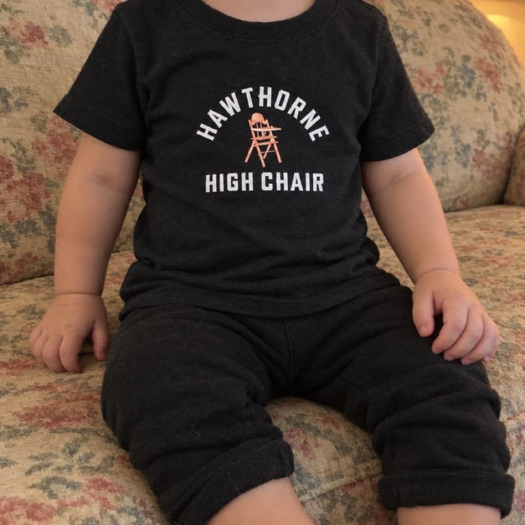 Hawthorne High Chair - Infant Tee