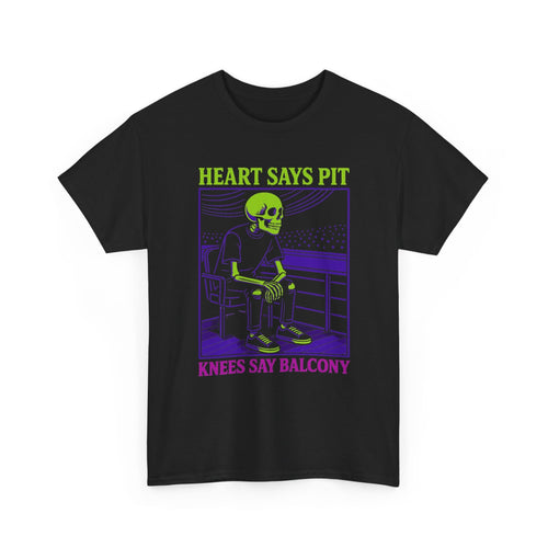 Heart Says Pit, Knees Say Balcony Neon Edition Tee S / Black