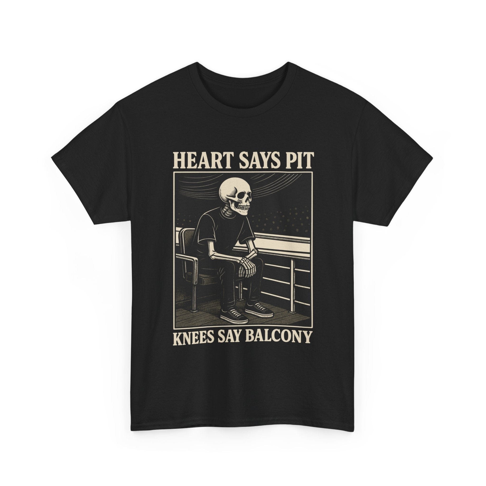 Heart Says Pit, Knees Say Balcony Tee Black / S