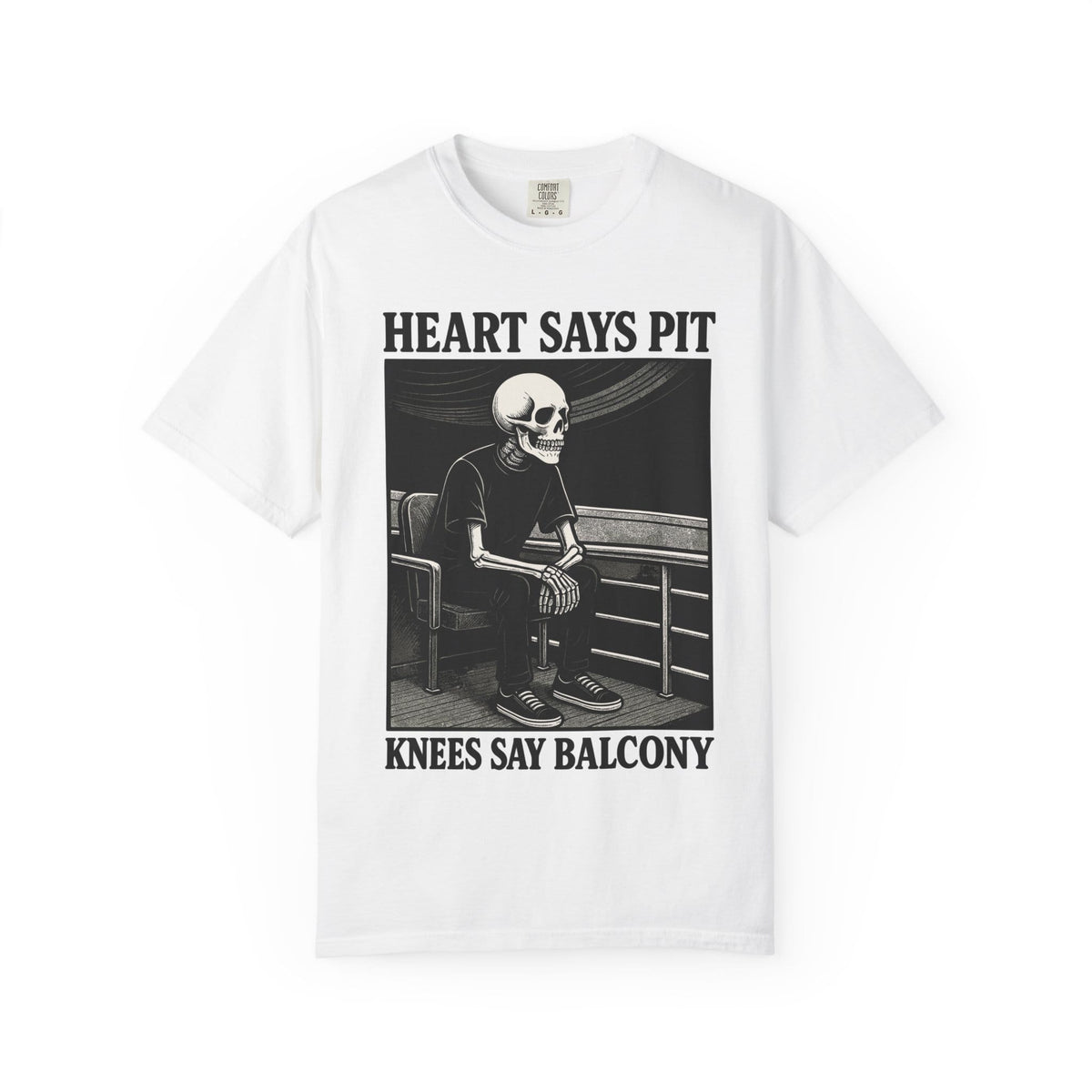 Heart Says Pit, Knees Say Balcony Tee on Comfort Colors White / M