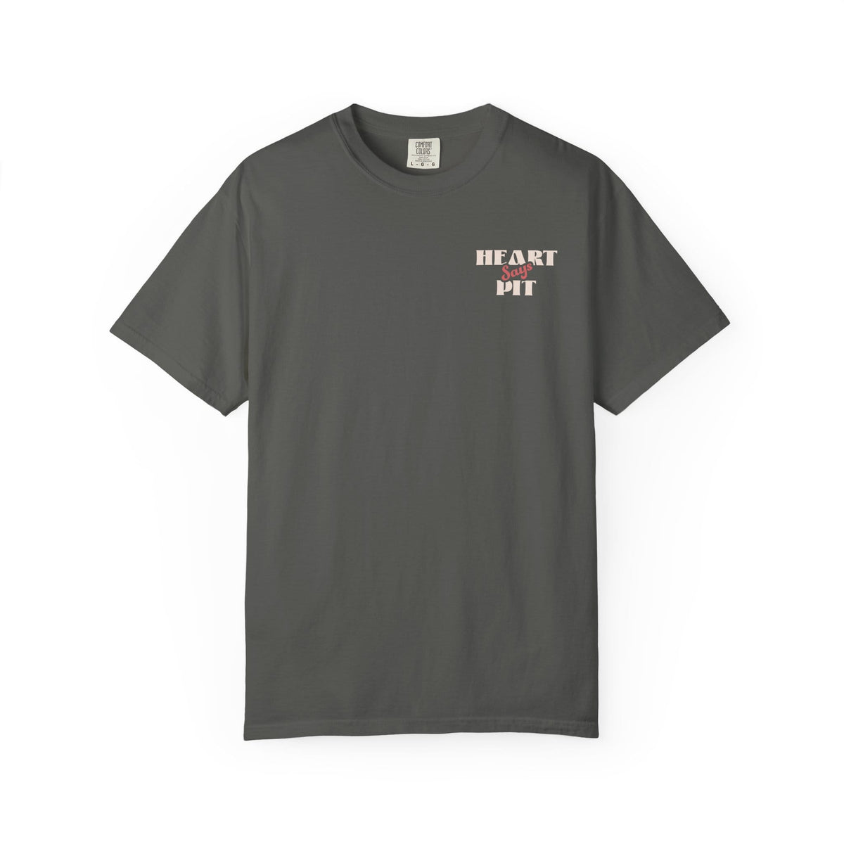 Heart Says Pit, Knees Say Sit Tee on Comfort Colors