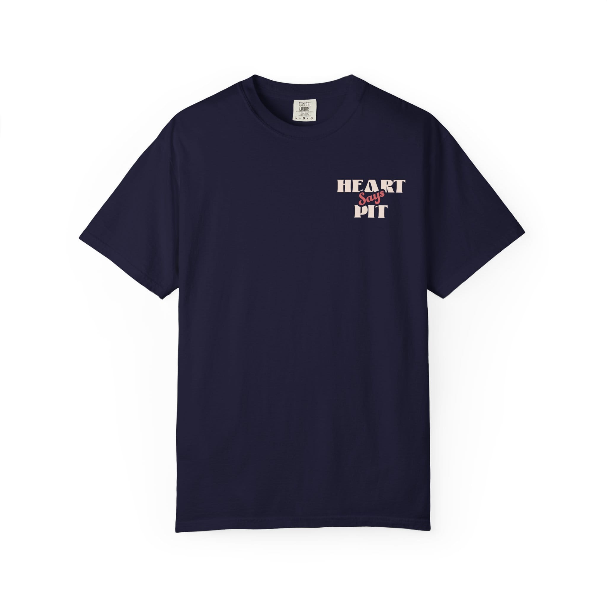 Heart Says Pit, Knees Say Sit Tee on Comfort Colors True Navy / S