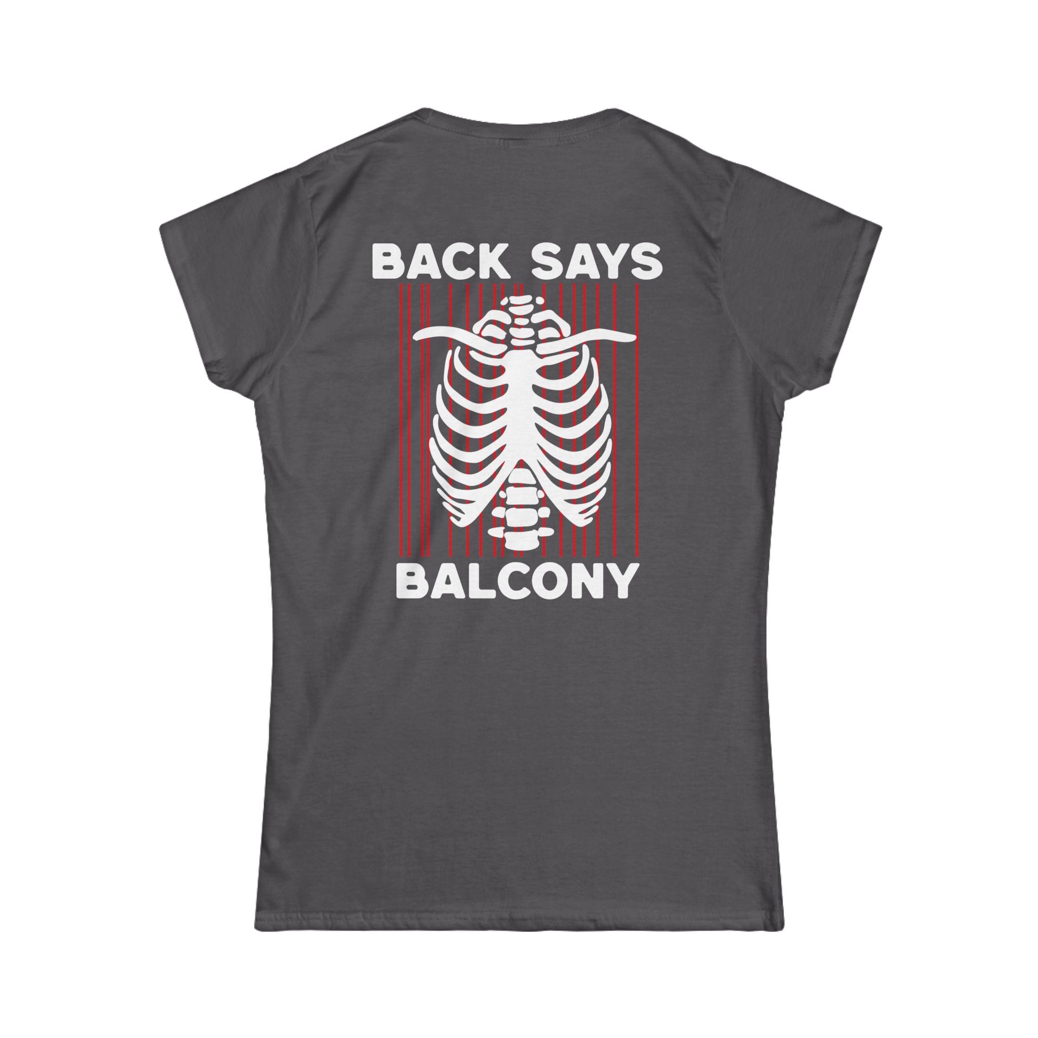 Hearts Says Pit, Back Says Balcony - Women's Tee