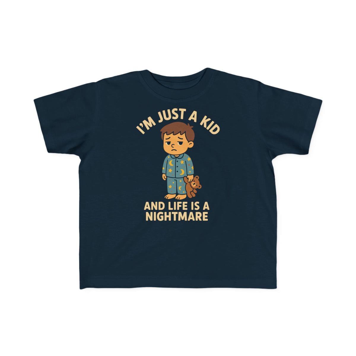 I'm Just A Kid - Toddler Tee CA Navy / 2T