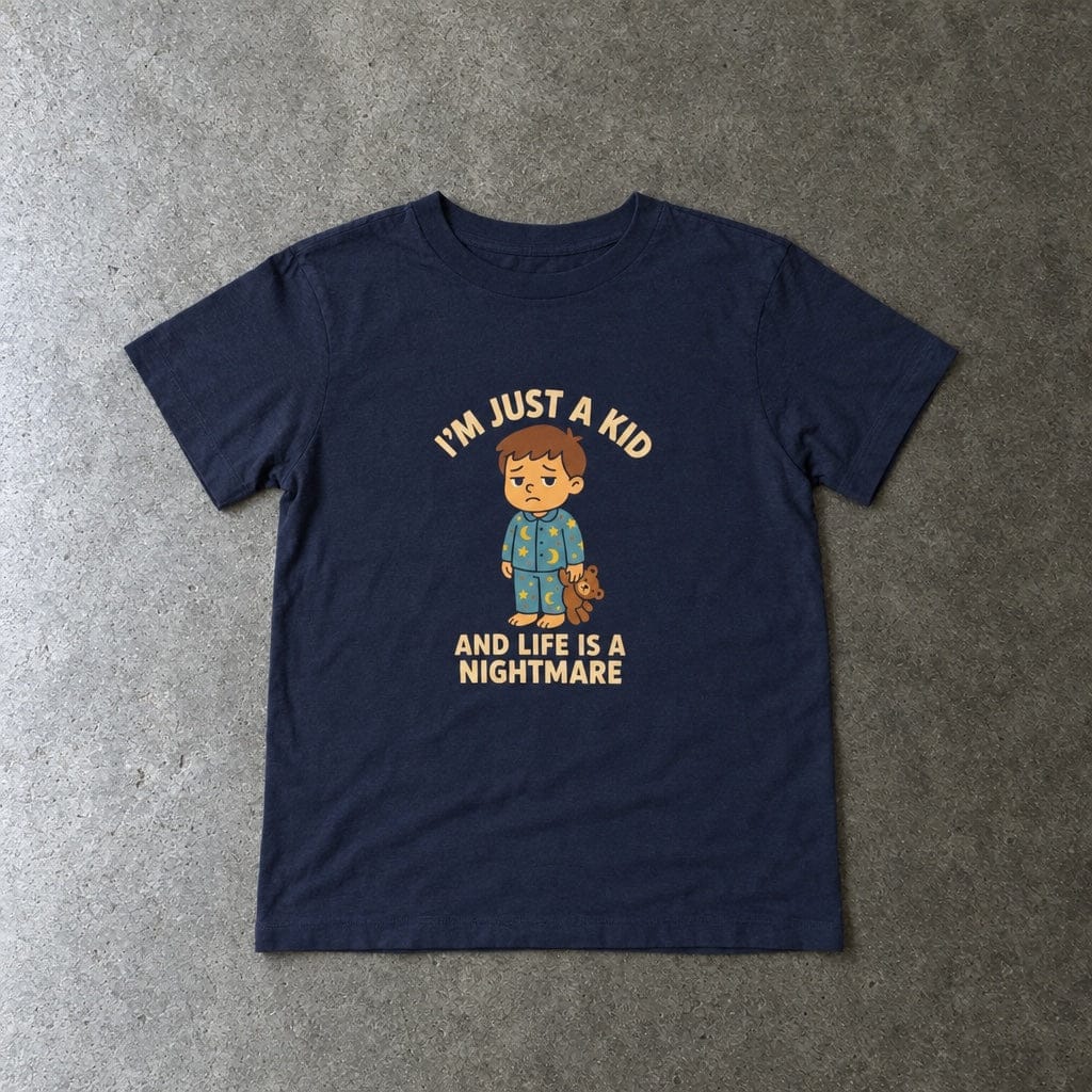 I'm Just A Kid - Toddler Tee CA Navy / 2T
