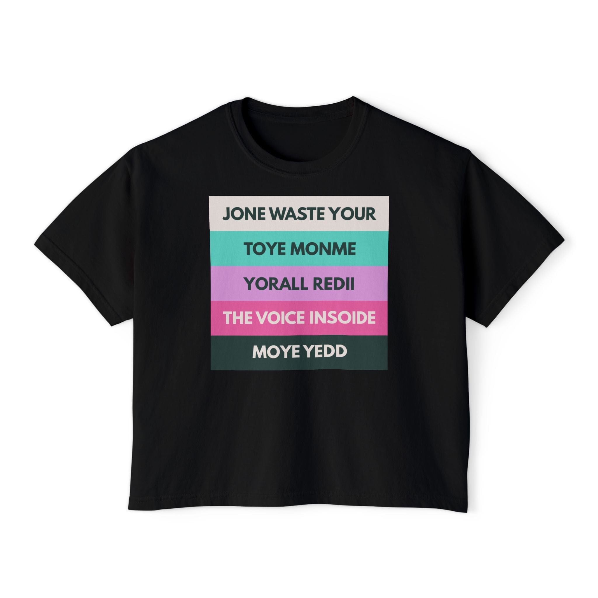 Jone Waste Your Toye Monme on Comfort Colors Boxy Tee Black / S