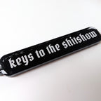 Keys to the Shitshow Acrylic Keychain
