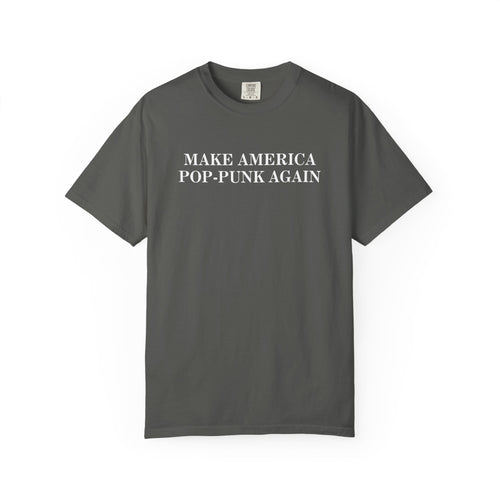 Make America Pop-Punk Again Tee on Comfort Colors Pepper / M