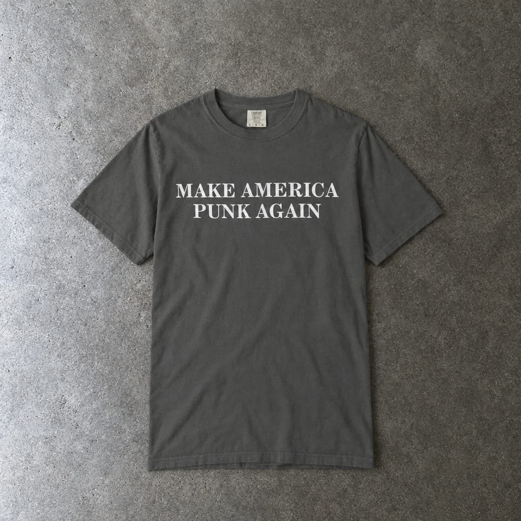 Make America Punk Again Tee on Comfort Colors Pepper / S