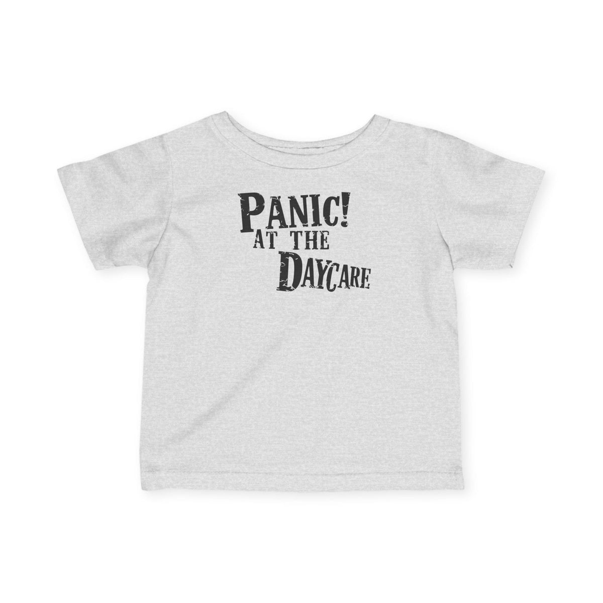 Panic! At The Daycare - Infant Tee CA Heather / 6M