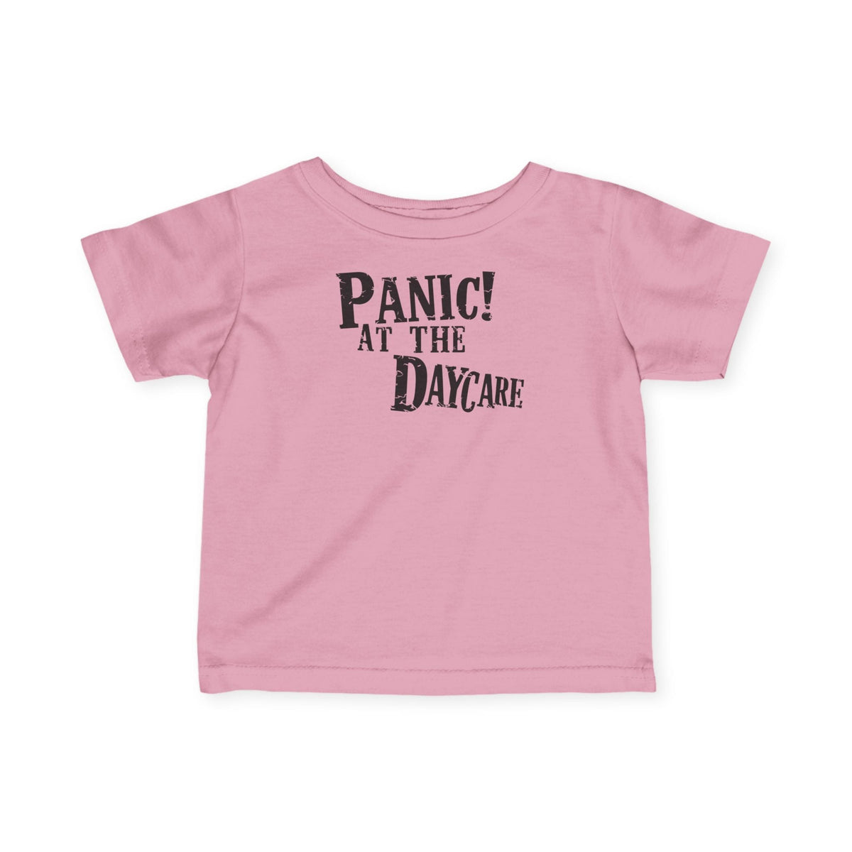 Panic! At The Daycare - Infant Tee CA Pink / 6M