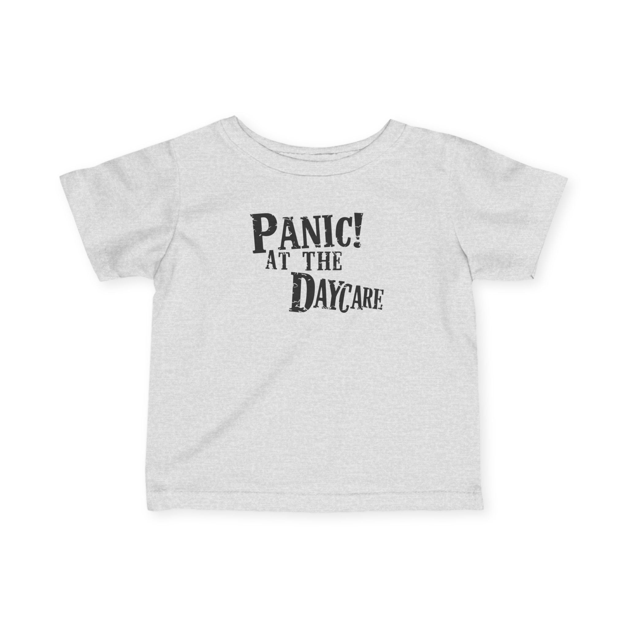 Panic! At The Daycare - Infant Tee Heather / 6M